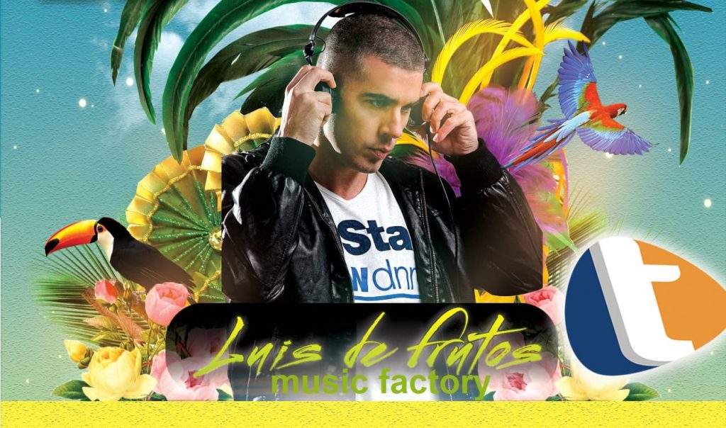 MUSIC FACTORY URBAN-DANCE-LATINO CON el dj LUIS DE FRUTOS
